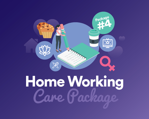 Home Working Care Package – Issue 4