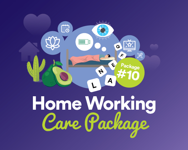 Home Working Care Package – Issue 10