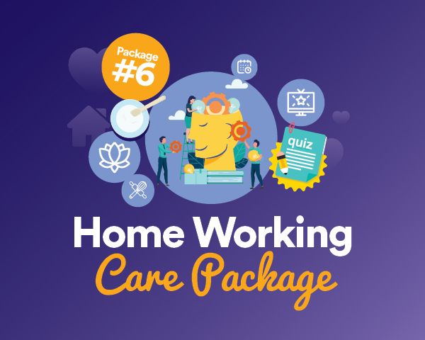 Home Working Care Package – Issue 6