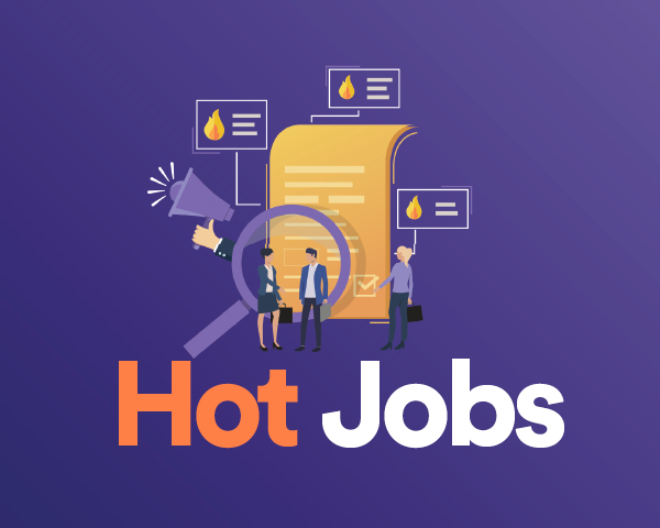 Hot Jobs